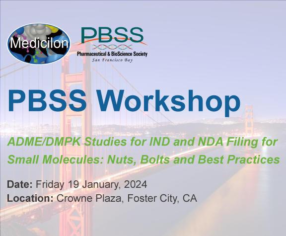 PBSS Workshop——ADME/DMPK Studies for IND and NDA Filing for Small Molecules