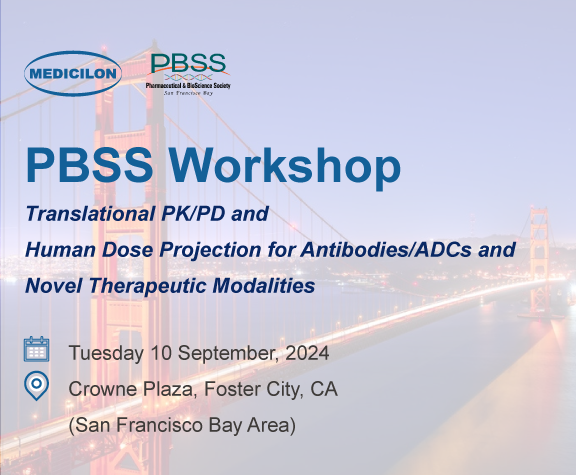 PBSS Workshop——Translational PK/PD and Human Dose Projection for Antibodies/ADCs and Novel Therapeutic Modalities