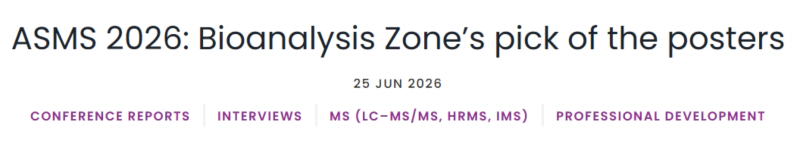 ASMS 2026 Bioanalysis Zone's pick of the posters